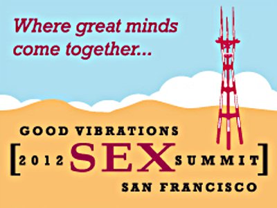 Good Vibrations Sex Summit 2012