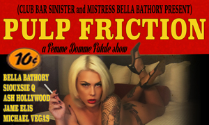 Siouxsie Q Hosting Femme Domme Fatale “Pulp Friction” this Saturday in Hollywood