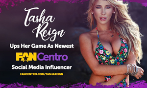 Tasha Reign Ups Her Game As Newest FanCentro Social Media