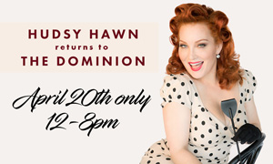 Hudsy Hawn Scheduled as Special Guest Mistress at The Dominion this Friday