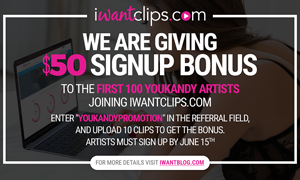 iWantClips Welcomes YouKandy Artists  with a $50 Bonus to Join Through June 15