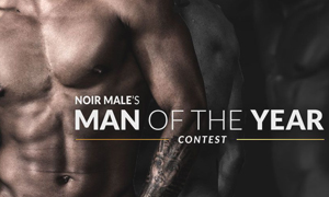 Noir Male Announces ‘Man Of The Year 2018’ Contest