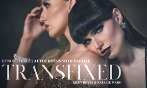 Riley Reyes, Natalie Mars Light Up Episode 3 of Adult Time’s TS Series Transfixed