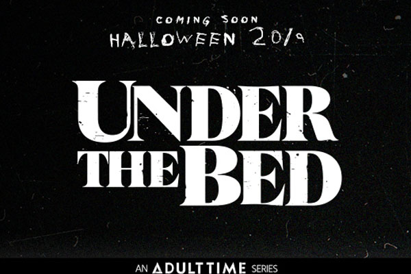 Adult Time Begins Production on Pure Taboo Anthology Series Under the Bed