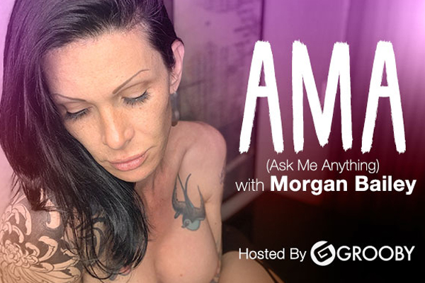 Morgan Bailey to do AMA (Ask Me Anything) on Grooby Girls Subreddit Tomorrow 3pm PST