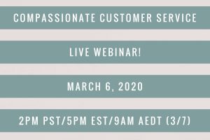 Compassionate Customer Service Webinar