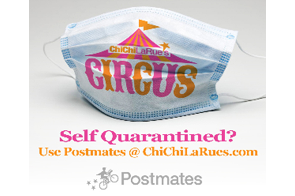 Chi Chi LaRue’s, Circus Delivering via Postmates During COVID-19
