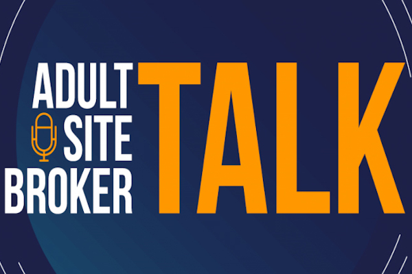 Adult Site Broker Talk