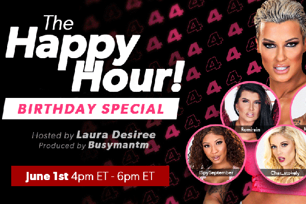 Cam4’s Special Happy Hour Birthday Show Today @ 4pm!