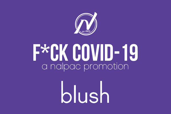 Nalpac Features Blush Novelties During Week Fifteen Of F*ck Covid19 Campaign