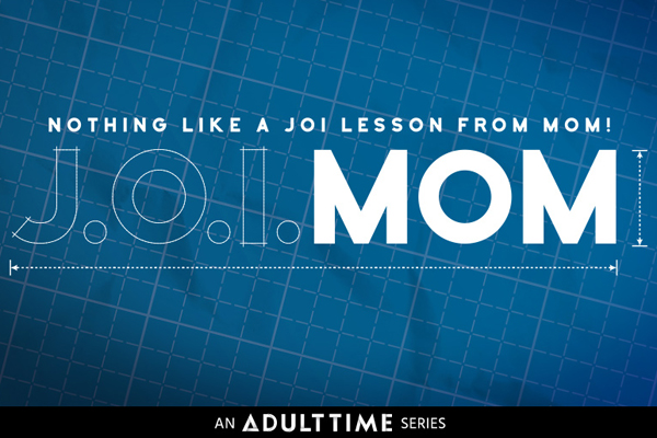 Adult Time Presents Original MILF Series JOI Mom