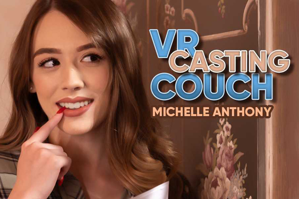 Michelle Anthony Nails the Audition in ‘VR Casting Couch’ for SexLikeReal