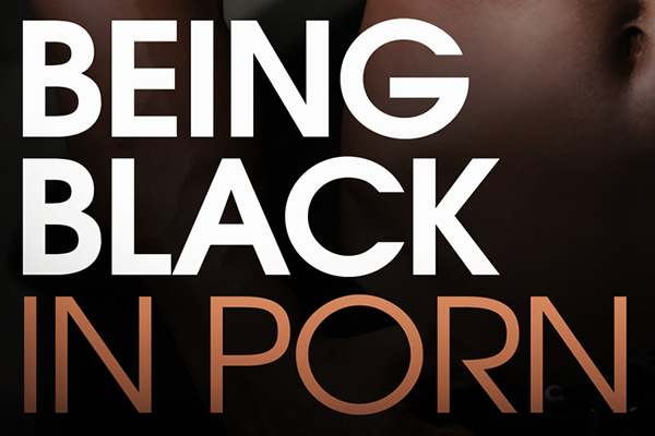 DeAngelo Jackson Offers First Look at ‘Being Black in Porn’ Doc