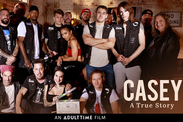 Adult Time Wraps Production Of Blockbuster Biopic, ‘Casey: A True Story’
