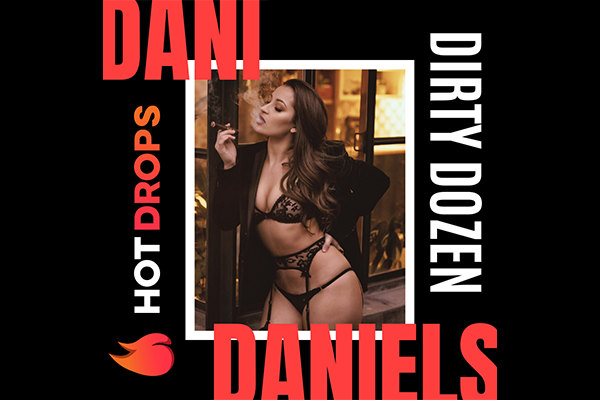 Dani Daniels, Hot Drops Report Successful Launch