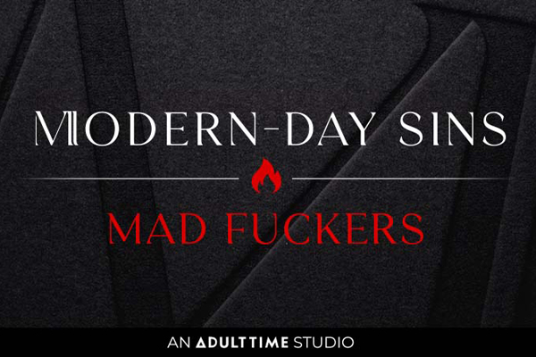 Adult Time Gets Rough with Modern-Day Sins New Series ‘Mad Fuckers’