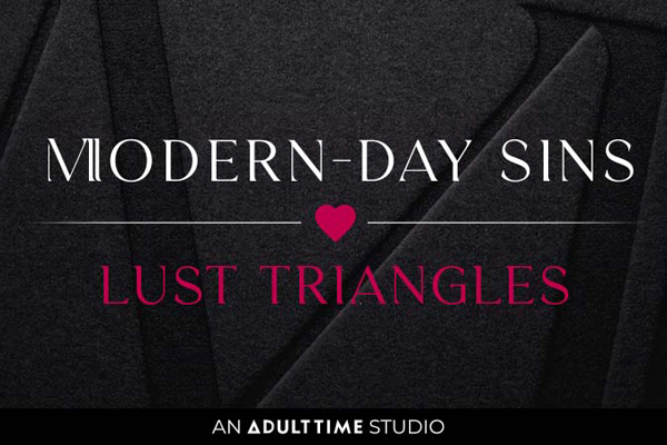 Adult Time’s Modern-Day Sins Highlights the Tangled Trap of ‘Lust Triangles’