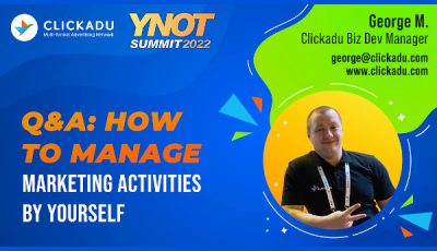 George from Clickadu on managing digital marketing campaigns