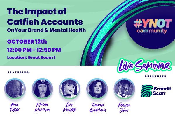 BranditScan to host “The Impact of Catfish Accounts on Your Brand & Mental Health” at YNOT Cammunity