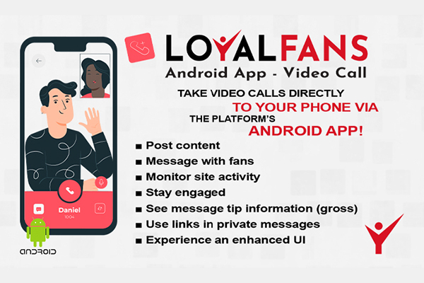 Loyalfans Announces Video Call Functionality for Android App