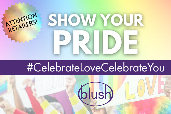 Blush Celebrates Pride Month Colorful ‘Show Your Pride’ Retailer Contest