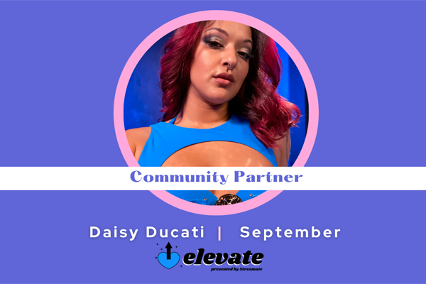 ELEVATE Presented By Streamate Celebrates Inaugural Month With Daisy Ducati