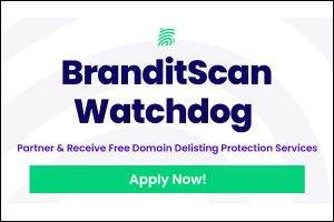 BranditScan launches "Watchdog", free domain delisting protection service