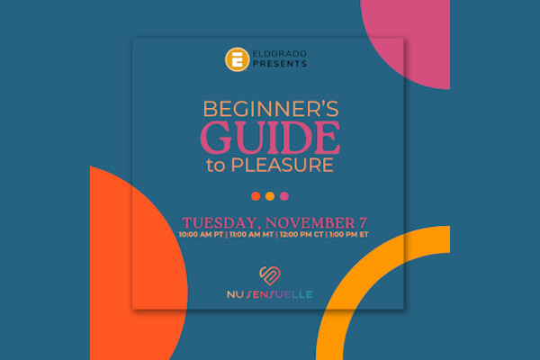 Eldorado, Nu Sensuelle Present “Beginner's Guide to Pleasure”