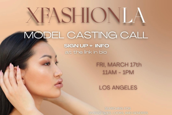XFASHION LA issues casting call, round one