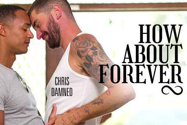 Disruptive Films Makes a Lifelong Commitment in “How About Forever”