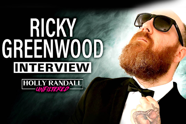 Ricky Greenwood Guests on Holly Randall’s Unfiltered Podcast