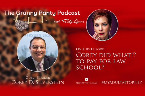 Attorney Corey D. Silverstein Guests on the ‘Granny Panty Podcast’