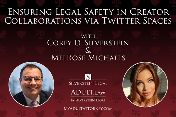 Attorney Corey D. Silverstein Talks Collabs & Safety on Twitter Spaces