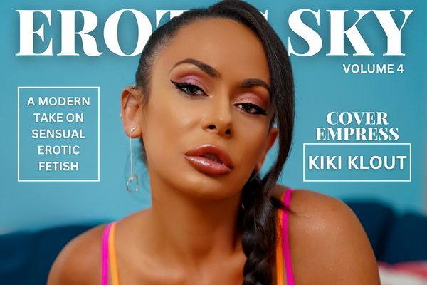 Kiki Klout Is the July 2023 Cover Empress of Erotic Sky Mag