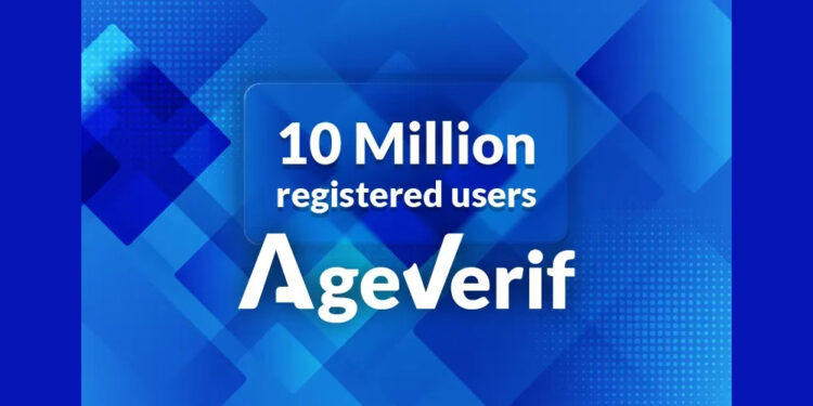 AgeVerif Says it Has Reached the 10-Million Registered User Mark