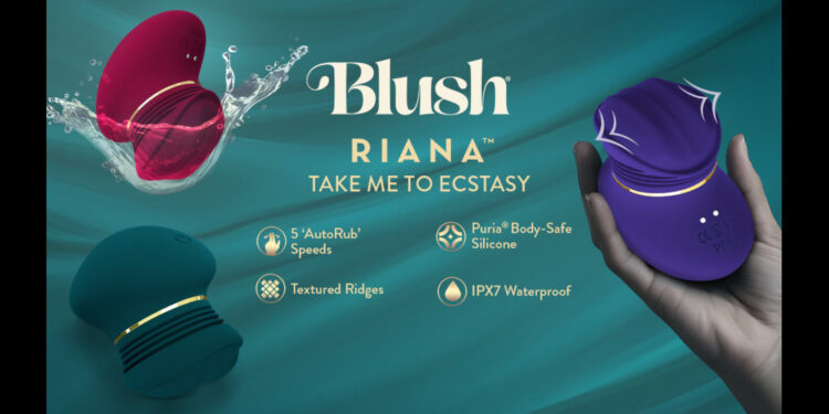 Blush Introduces “Riana,” Clitoral Stimulator Built on “Autorub” Technology