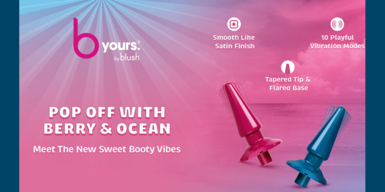 Blush Welcomes B Yours Vibrating Plug to the B Yours by Blush Collection