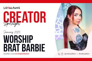 LoyalFans Names WorshipBratBarbie its January 'Featured Creator'