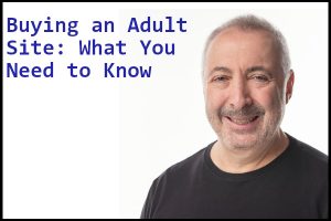 Buying an Adult Site - What You Need to Know