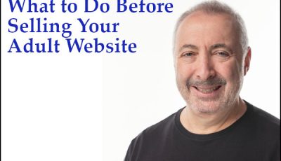 What to Do Before Selling Your Adult Site