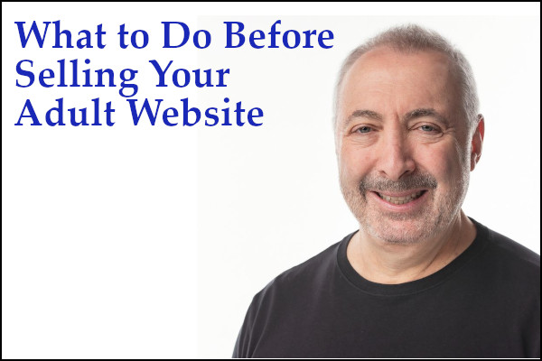 What to Do Before Selling Your Adult Site