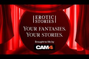 CAM4 Launches “Erotic Stories” Series