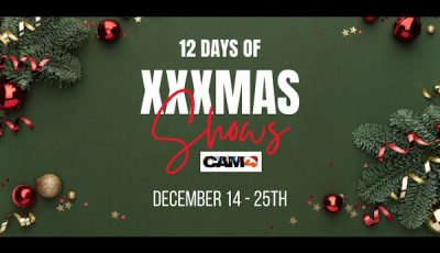 CAM4 & FAN5's 12 Girls of XXXMAS and Live Show Countdown Has Begun