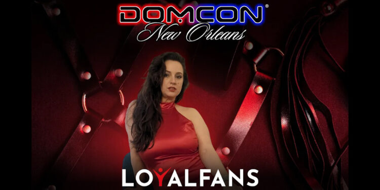LoyalFans Brand Ambassador Liz River to Hold Classes at DomCon New Orleans