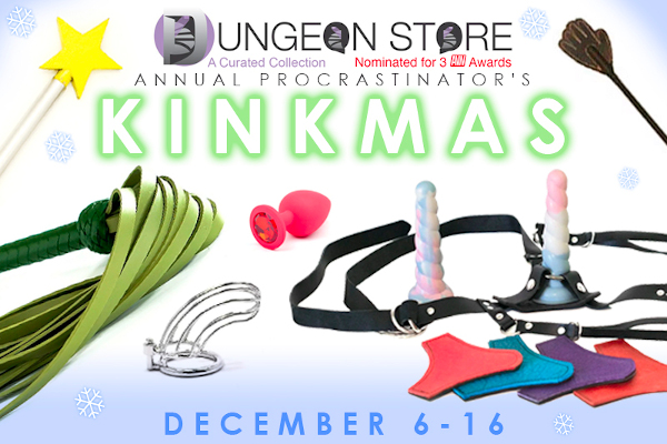 The Dungeon Store "Procrastinator's Kinkmas Sale" Dec. 6-16
