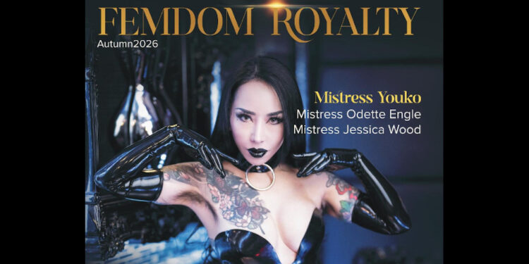 Lady Bellatrix Releases Issue 5 of Femdom Royalty, Featuring Mistress Youko