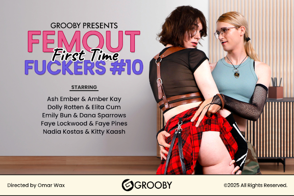 Grooby Releases “Femout: First Time Fuckers 10”