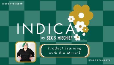 Sportsheets Drops Indica Training Video Led by Rin Musick