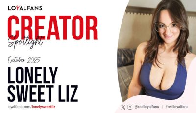 Lonely Sweet Liz Named LoyalFans' Featured Creator for October