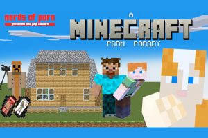 Nerds of Porn Releases ‘A Minecraft Porn Parody’